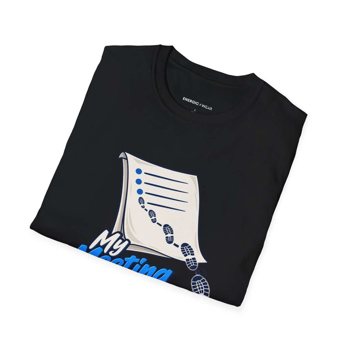 Graphic fitness T-shirt featuring the "My Meeting Agenda Has Footsteps" design.