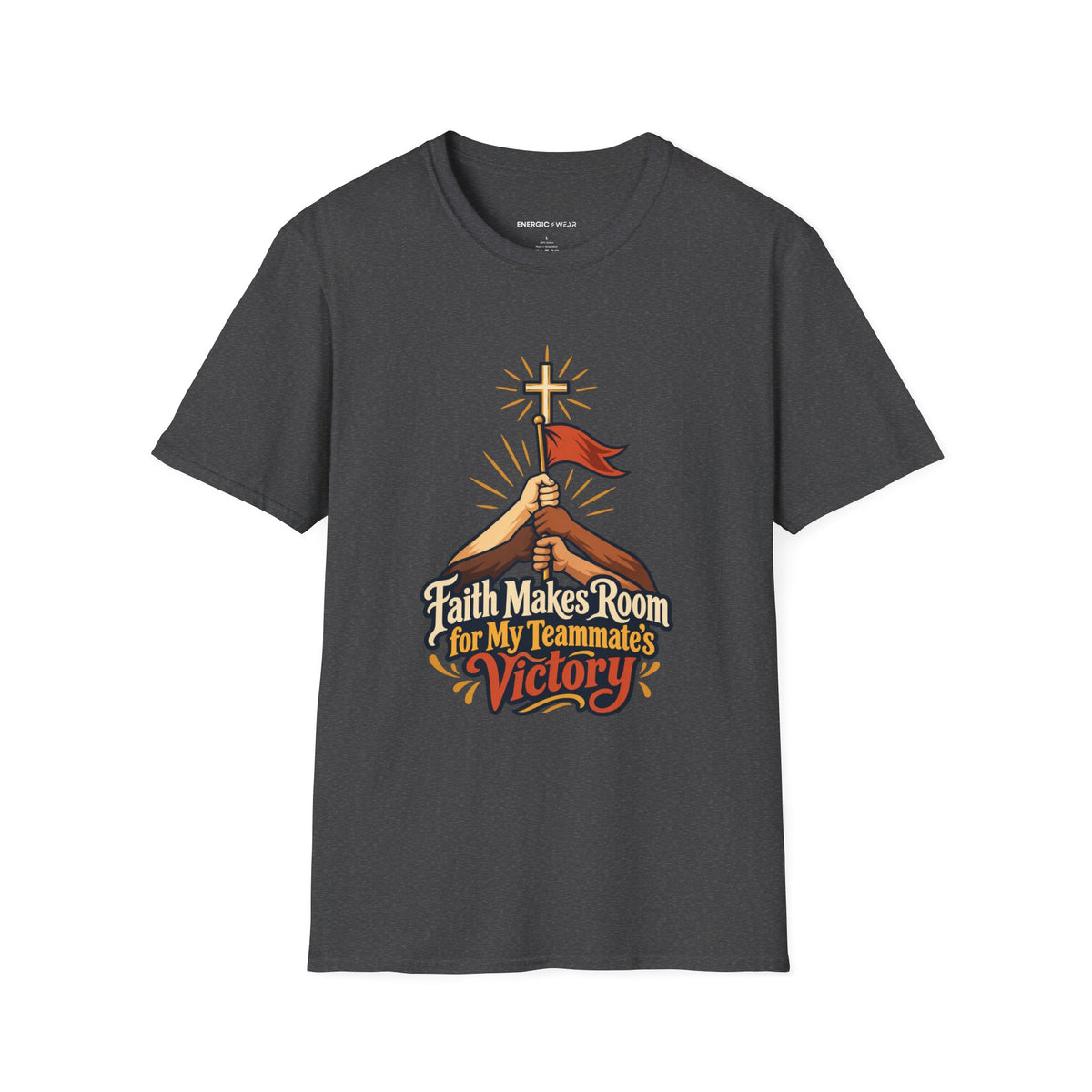 Graphic fitness T-shirt featuring the "Faith Makes Room for My Teammate S Victory" design.