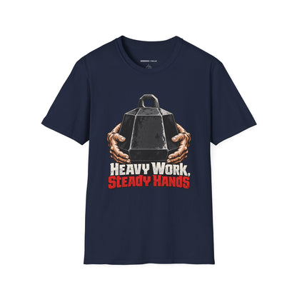 Graphic fitness T-shirt featuring the "Heavy Work, Steady Hands" design.