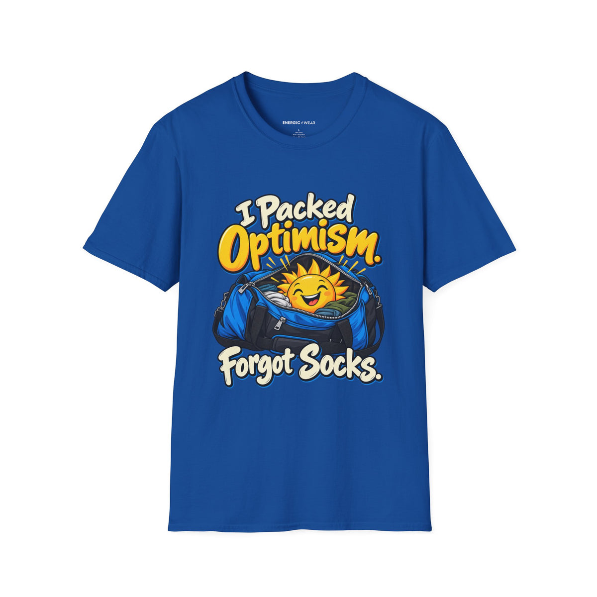 Graphic fitness T-shirt featuring the "I Packed Optimism Forgot Socks" design.