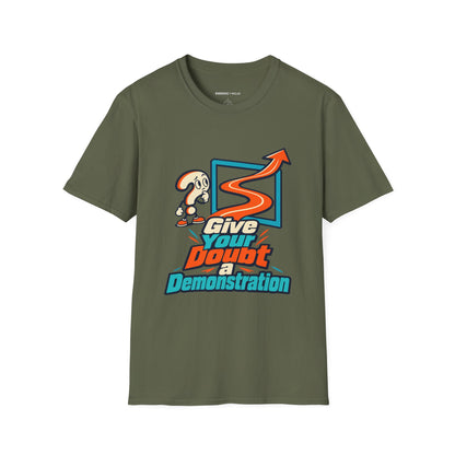 Graphic fitness T-shirt featuring the "Give Your Doubt a Demonstration" design.