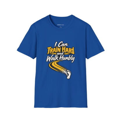Graphic fitness T-shirt featuring the "I Can Train Hard and Walk Humbly" design.