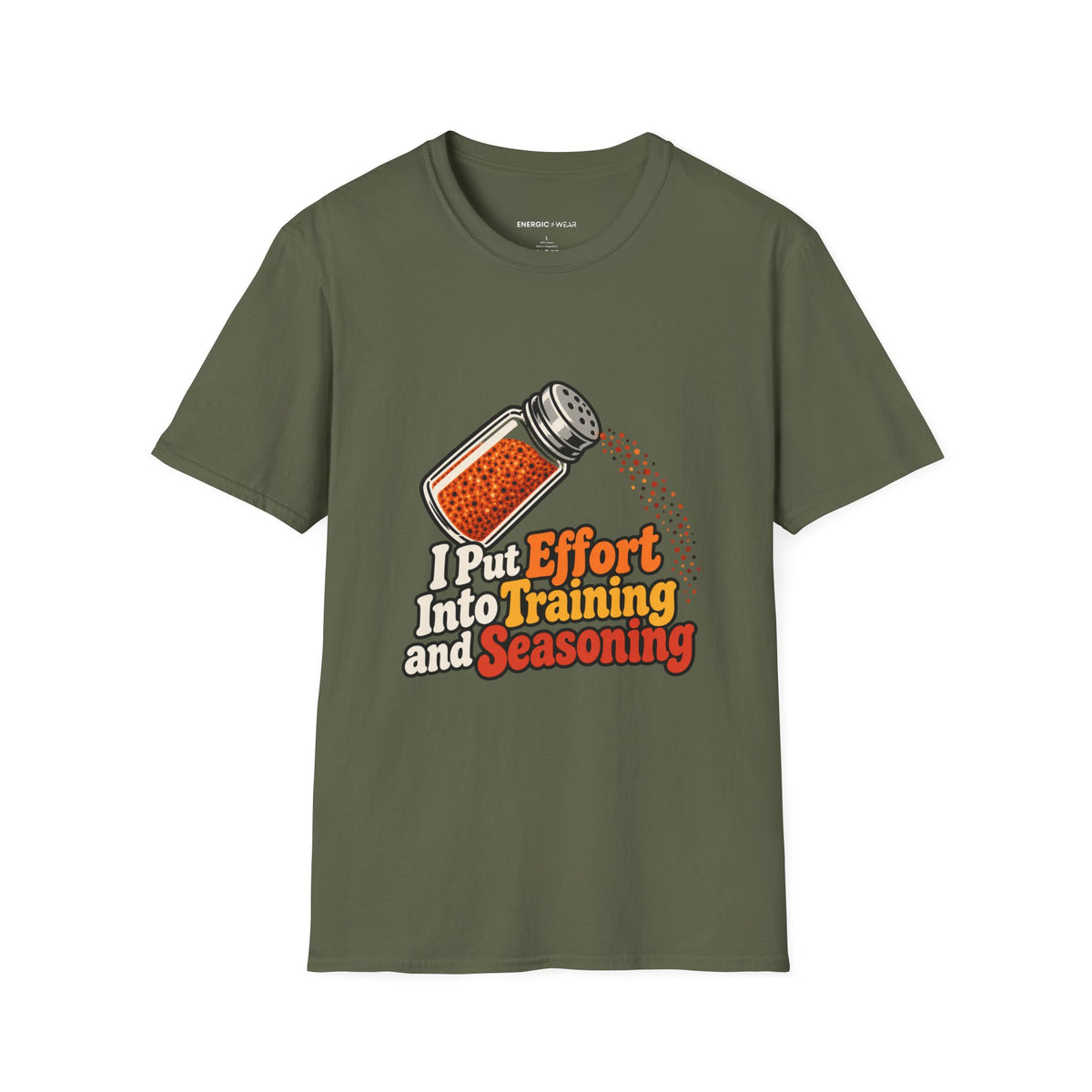Graphic fitness T-shirt featuring the "I Put Effort into Training and Seasoning" design.