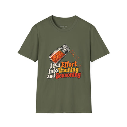 Graphic fitness T-shirt featuring the "I Put Effort into Training and Seasoning" design.
