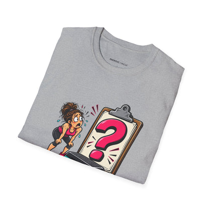 That Was a Warm-Up I Have Follow-Up Questions T-Shirt