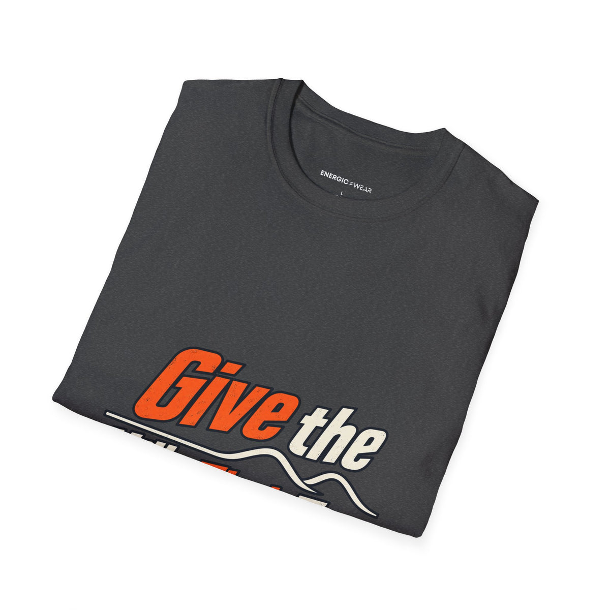 Graphic fitness T-shirt featuring the "Give the Hills Their Turn" design.