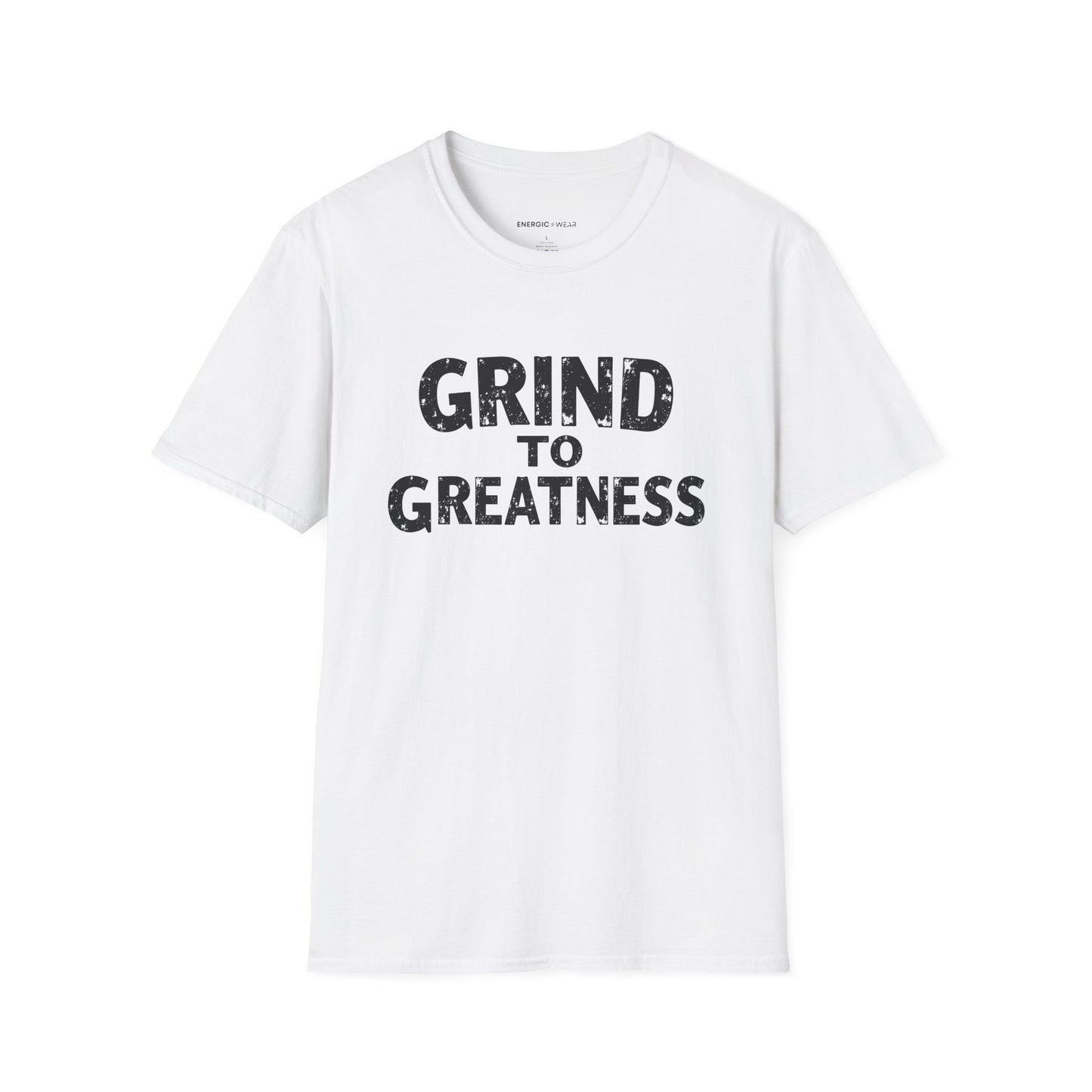 Grind To GREATNESS! Motivational Lifestyle Tee