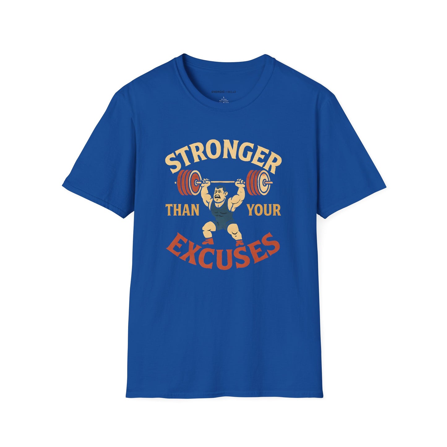 Stronger Than Your Excuses - Fitness Motivational Tee