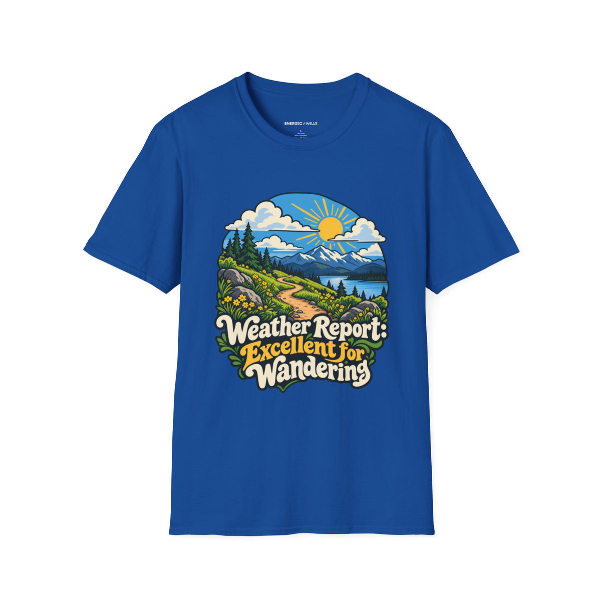 Graphic fitness T-shirt featuring the "Weather Report Excellent for Wandering" design.