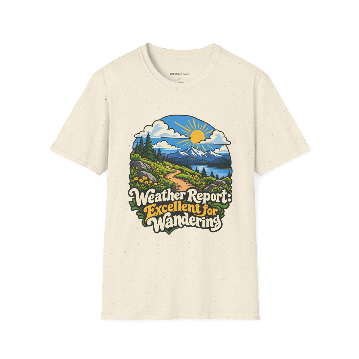 Graphic fitness T-shirt featuring the "Weather Report Excellent for Wandering" design.