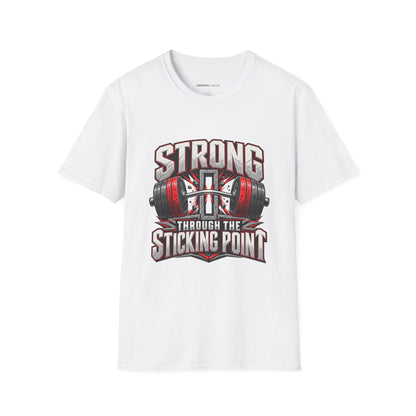 Graphic fitness T-shirt featuring the "Strong Through the Sticking Point" design.