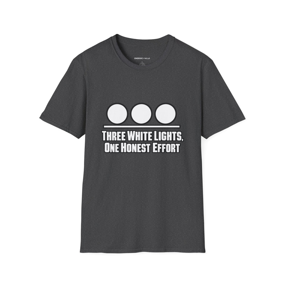 Graphic fitness T-shirt featuring the "Three White Lights One Honest Effort" design.