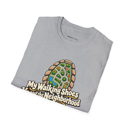 Graphic fitness T-shirt featuring the "My Walking Shoes Know the Neighborhood" design.