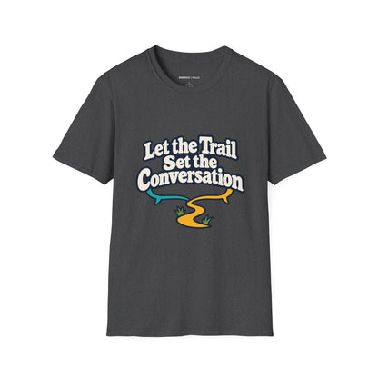 Graphic fitness T-shirt featuring the "Let the Trail Set the Conversation" design.