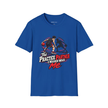 Graphic fitness T-shirt featuring the "The Practice Partner I Needed Was Me" design.