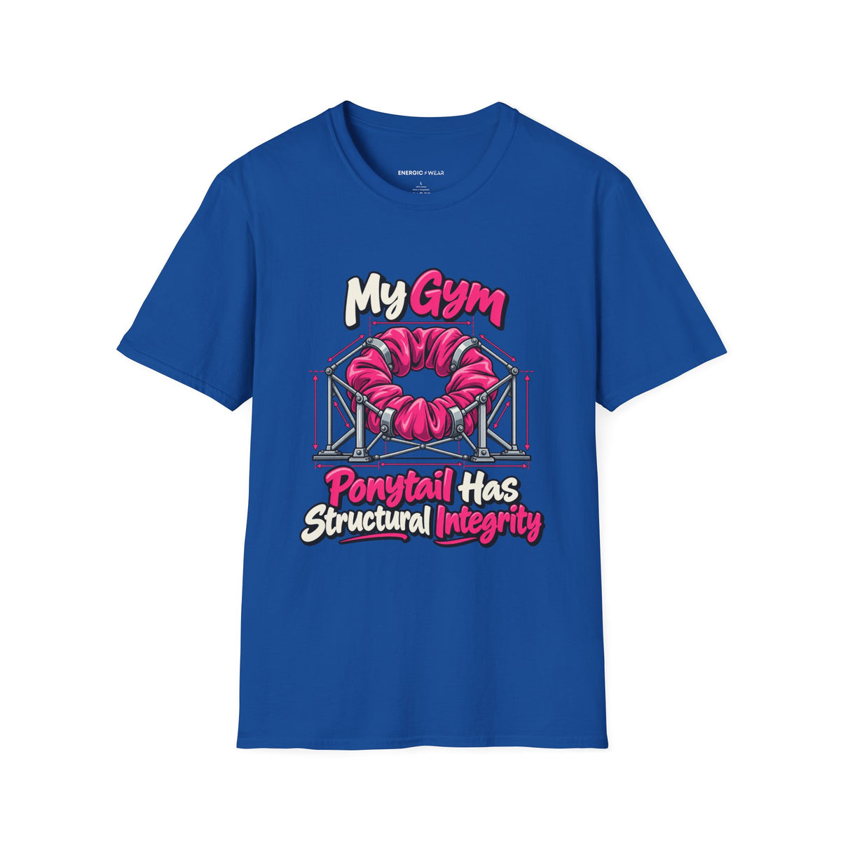 Graphic fitness T-shirt featuring the "My Gym Ponytail Has Structural Integrity" design.