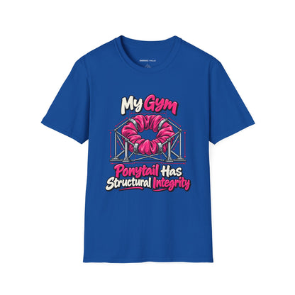 Graphic fitness T-shirt featuring the "My Gym Ponytail Has Structural Integrity" design.