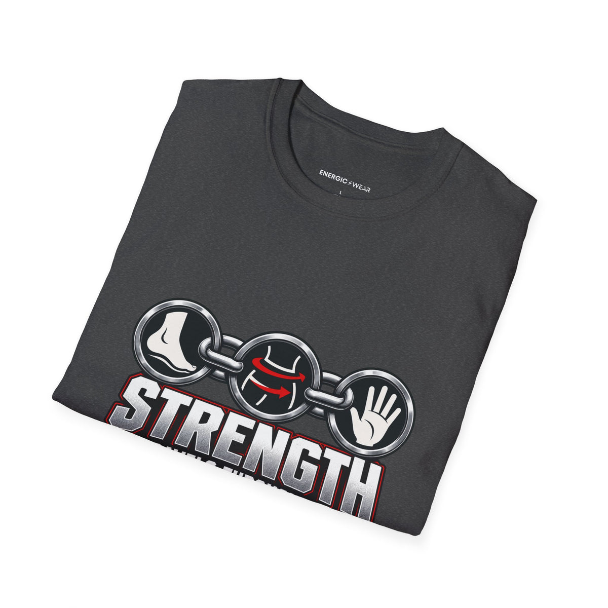 Graphic fitness T-shirt featuring the "Strength Travels Through the Whole Chain" design.