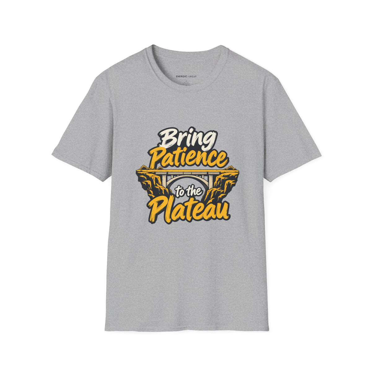 Graphic fitness T-shirt featuring the "Bring Patience to the Plateau" design.