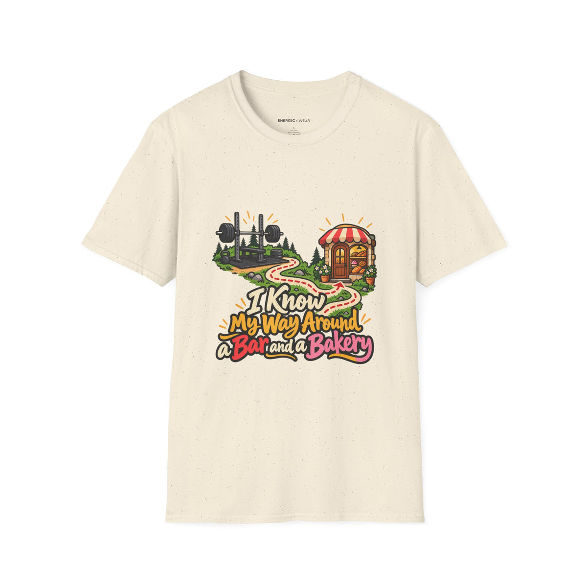 Graphic fitness T-shirt featuring the "I Know My Way Around a Bar and a Bakery" design.