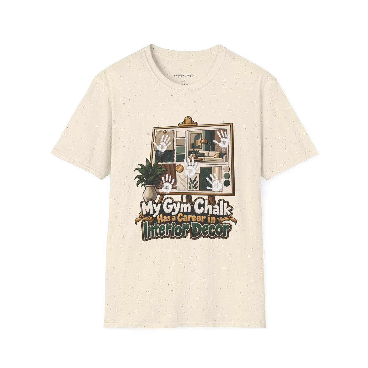 Graphic fitness T-shirt featuring the "My Gym Chalk Has a Career in Interior Decor" design.