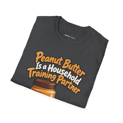 Graphic fitness T-shirt featuring the "Peanut Butter Is a Household Training Partner" design.