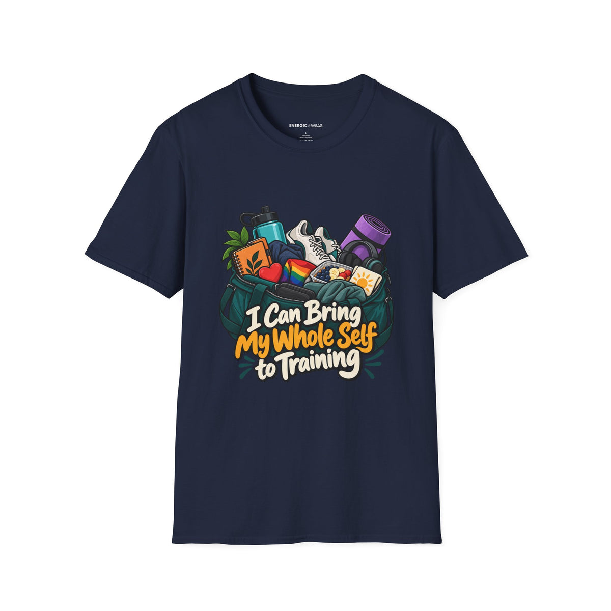 Graphic fitness T-shirt featuring the "I Can Bring My Whole Self to Training" design.