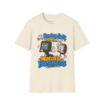Graphic fitness T-shirt featuring the "My Rowing Split Is None of My Watch S Business" design.