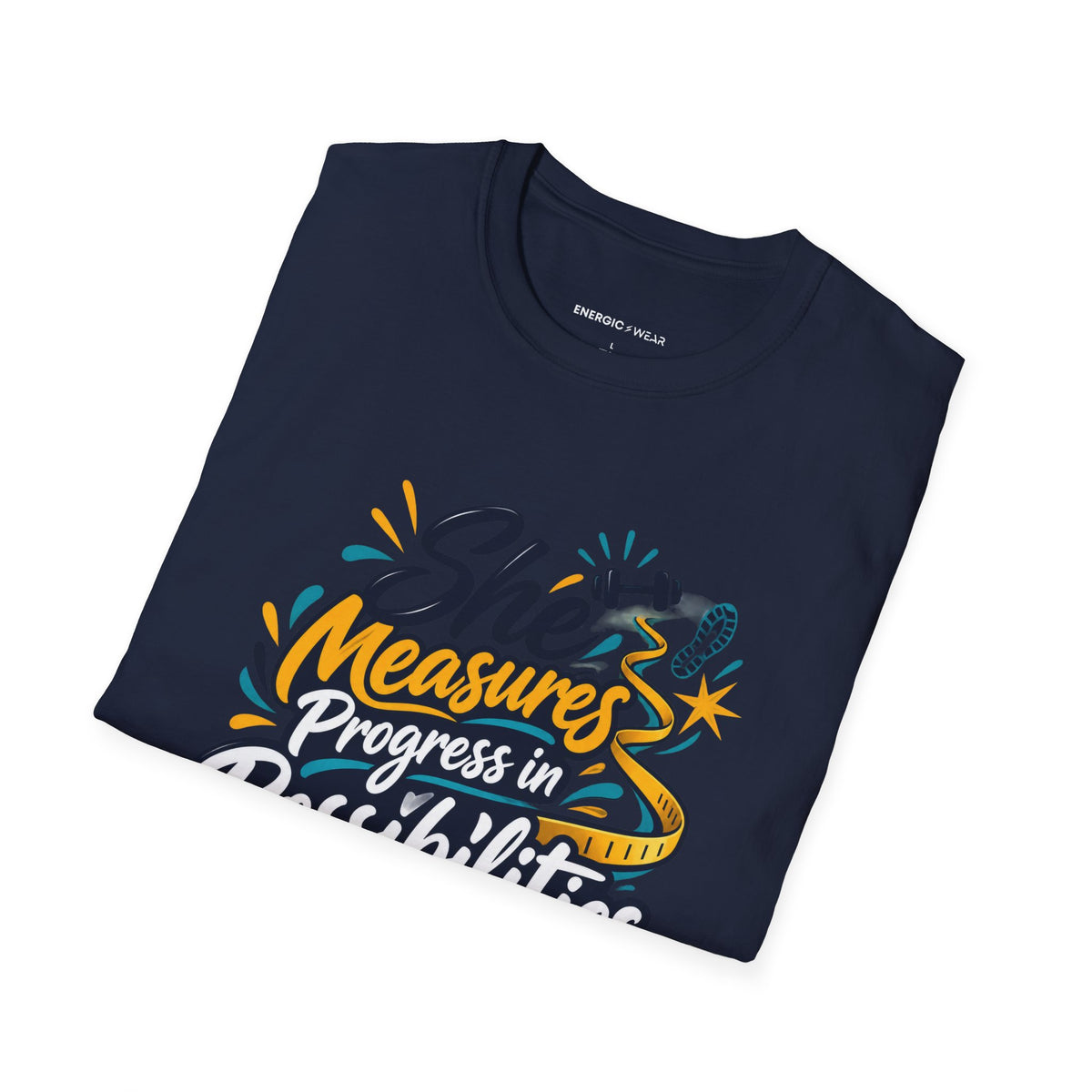 Graphic fitness T-shirt featuring the "She Measures Progress in Possibilities" design.
