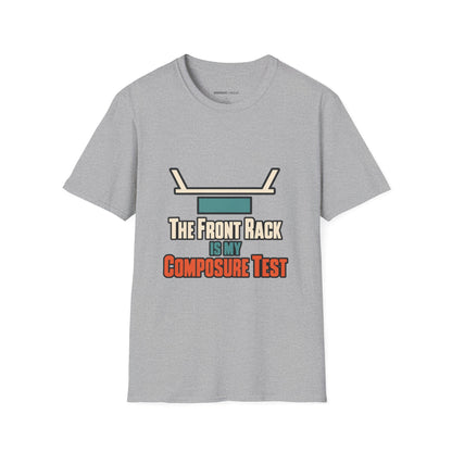 Graphic fitness T-shirt featuring the "The Front Rack Is My Composure Test" design.