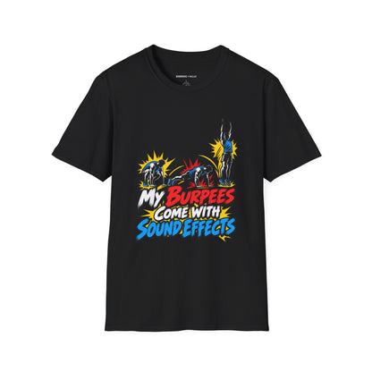 Graphic fitness T-shirt featuring the "My Burpees Come With Sound Effects" design.