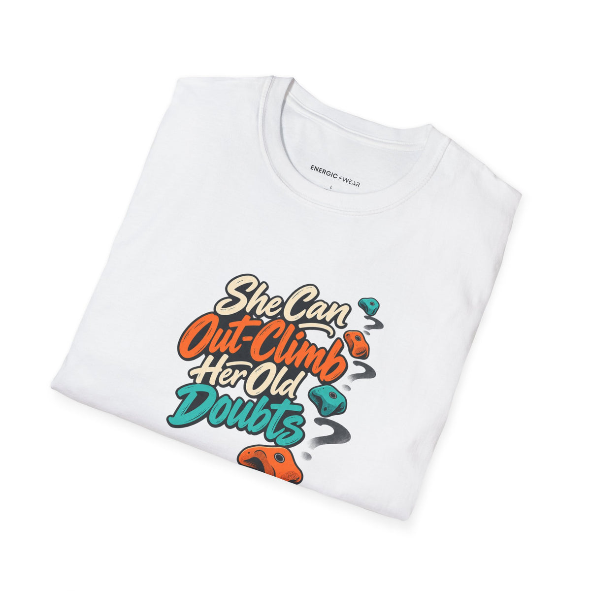 Graphic fitness T-shirt featuring the "She Can Out-Climb Her Old Doubts" design.