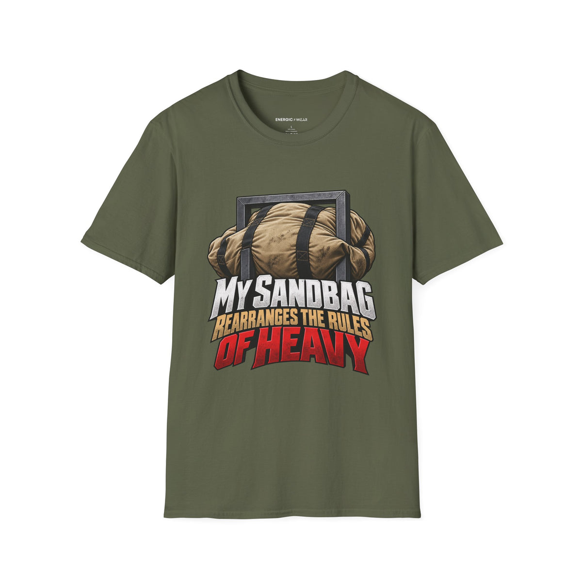 Graphic fitness T-shirt featuring the "My Sandbag Rearranges the Rules of Heavy" design.