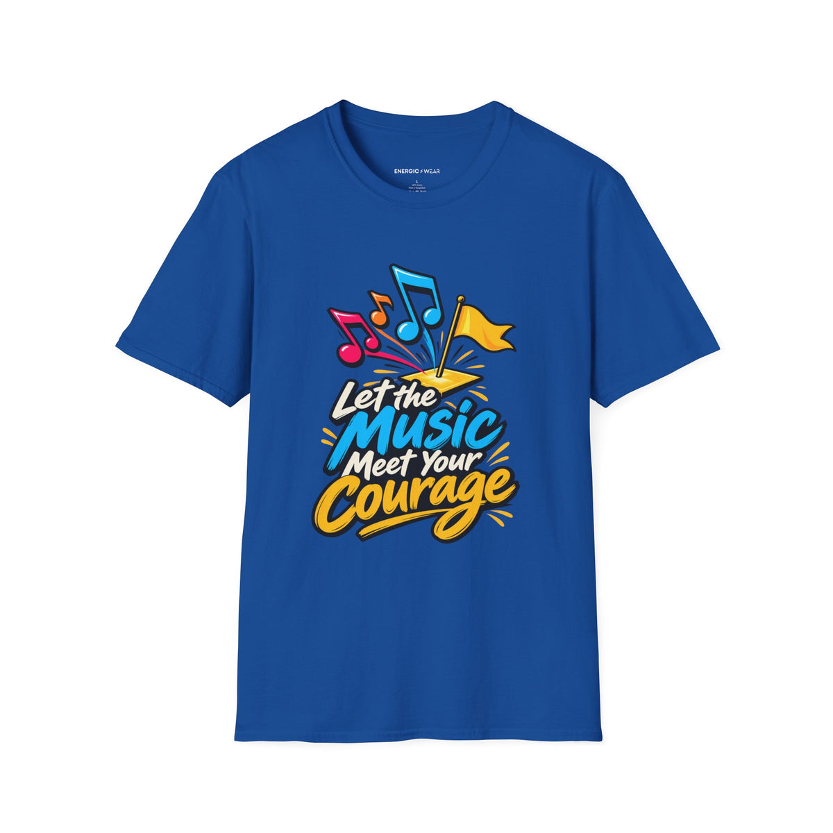 Graphic fitness T-shirt featuring the "Let the Music Meet Your Courage" design.