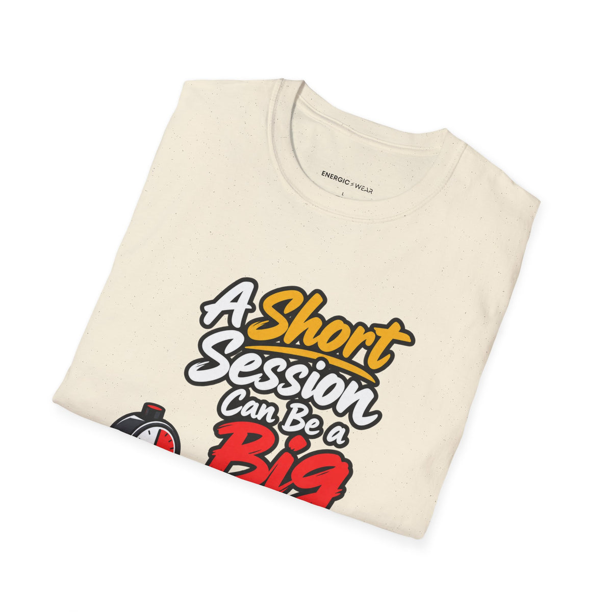 Graphic fitness T-shirt featuring the "A Short Session Can Be a Big Decision" design.
