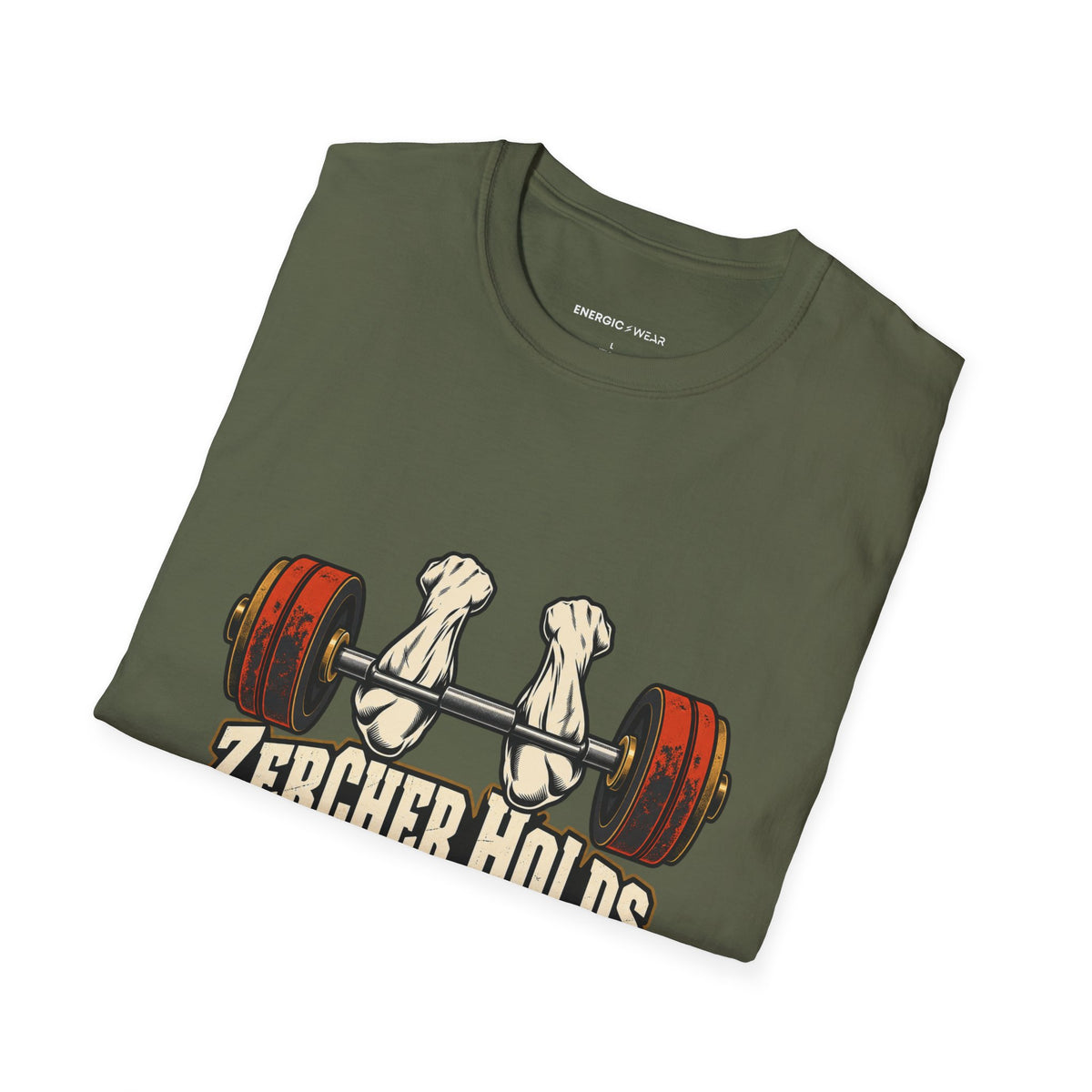 Graphic fitness T-shirt featuring the "Zercher Holds Unfiltered Effort" design.
