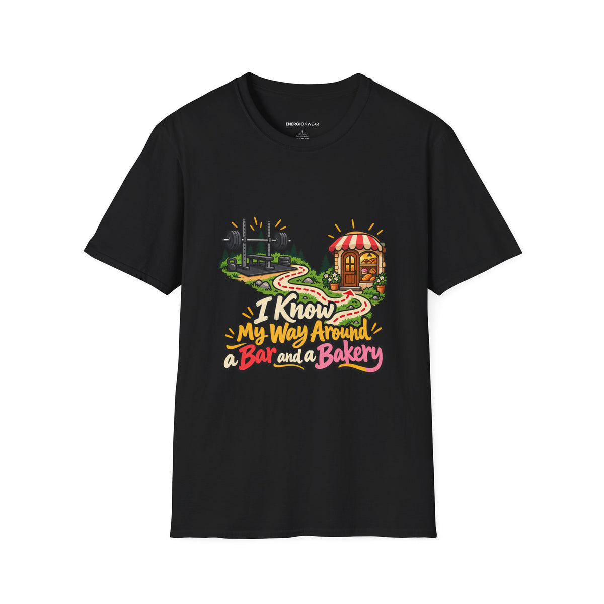Graphic fitness T-shirt featuring the "I Know My Way Around a Bar and a Bakery" design.
