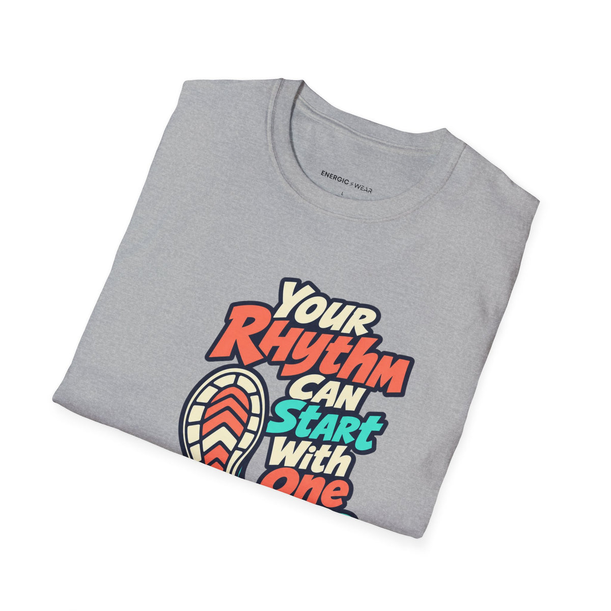 Graphic fitness T-shirt featuring the "Your Rhythm Can Start With One Step" design.