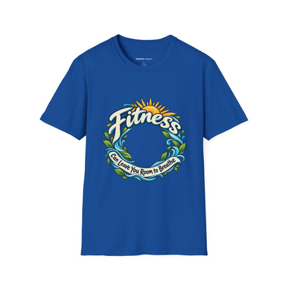 Graphic fitness T-shirt featuring the "Fitness Can Leave You Room to Breathe" design.