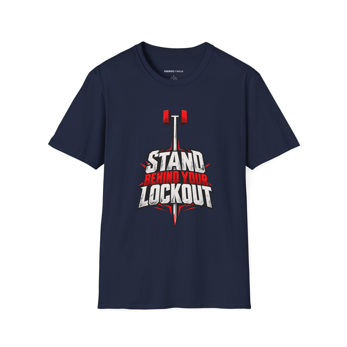 Graphic fitness T-shirt featuring the "Stand Behind Your Lockout" design.