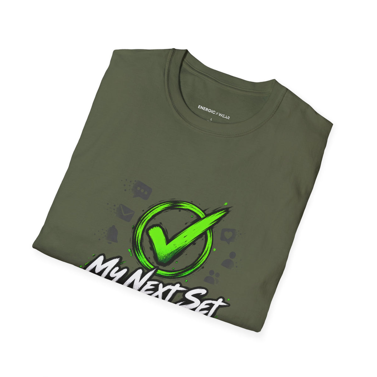 Graphic fitness T-shirt featuring the "My Next Set Deserves My Whole Attention" design.