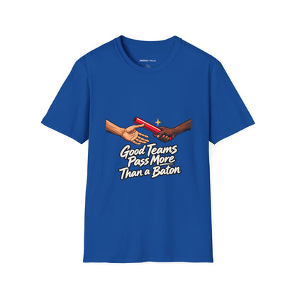 Graphic fitness T-shirt featuring the "Good Teams Pass More Than a Baton" design.