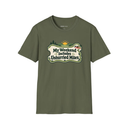 Graphic fitness T-shirt featuring the "My Weekend Includes Unhurried Miles" design.