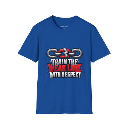 Graphic fitness T-shirt featuring the "Train the Weak Link With Respect" design.