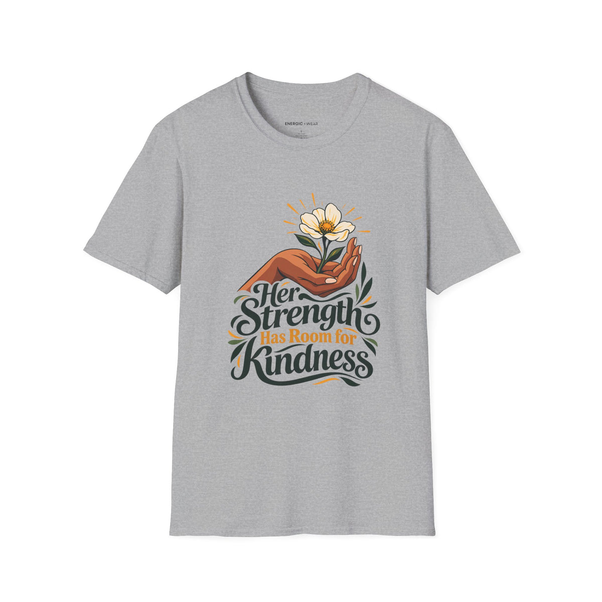 Graphic fitness T-shirt featuring the "Her Strength Has Room for Kindness" design.