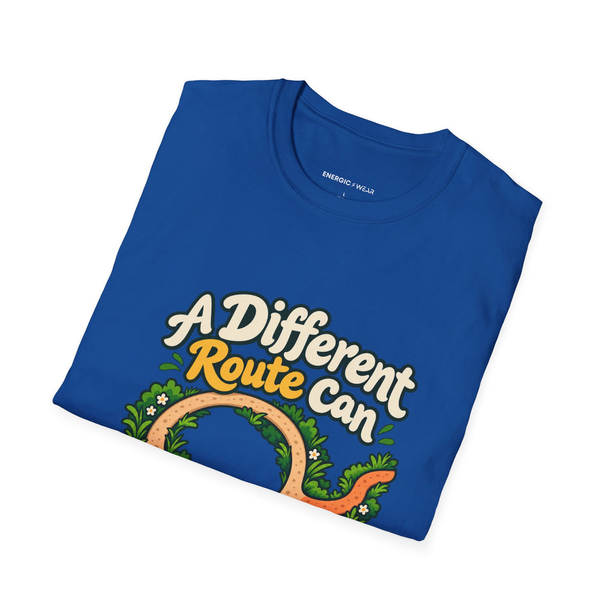 Graphic fitness T-shirt featuring the "A Different Route Can Refresh a Routine" design.