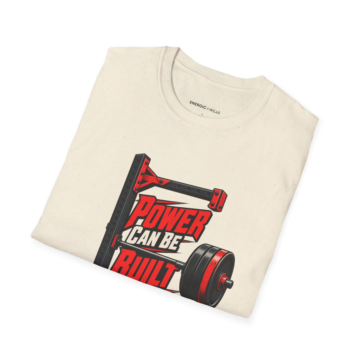Graphic fitness T-shirt featuring the "Power Can Be Built One Side at a Time" design.