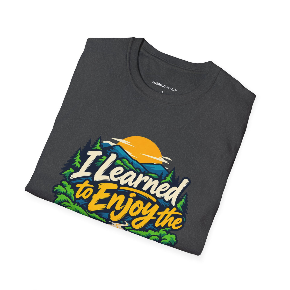 Graphic fitness T-shirt featuring the "I Learned to Enjoy the Middle Mile" design.