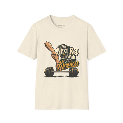 Graphic fitness T-shirt featuring the "The Next Rep Can Wait for Kindness" design.