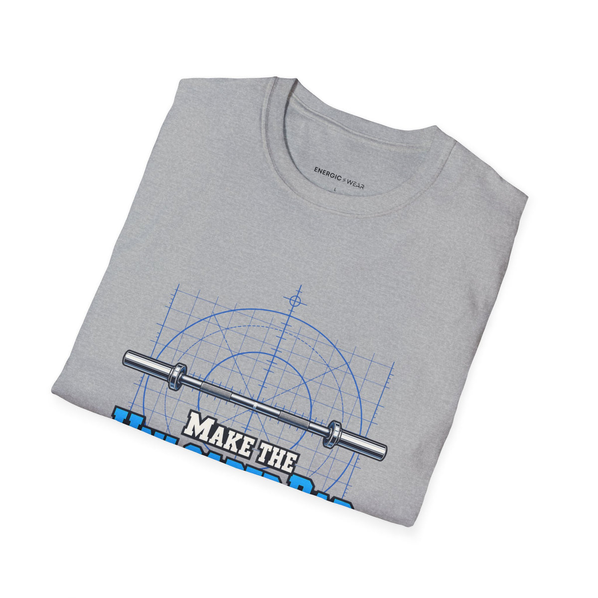 Graphic fitness T-shirt featuring the "Make the Unloaded Bar Look Intentional" design.